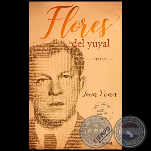 FLORES DEL YUYAL - Teatro - Autor: JAVIER VIVEROS - Año 2018